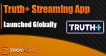 Truth+ Streaming App Launched by Trump Media