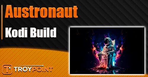 Austronaut Kodi Build