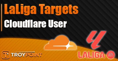 LaLiga Targets Cloudflare User