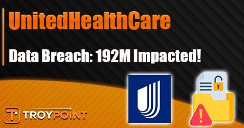 UnitedHealthcare Data Breach: Over 192M People Impacted
