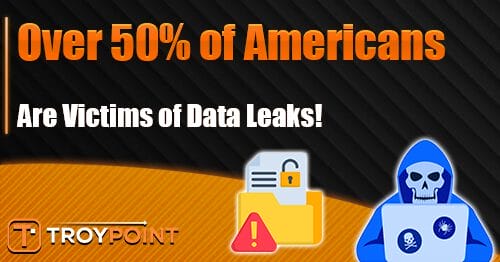Over Half of Americans are Victims of Data Leaks