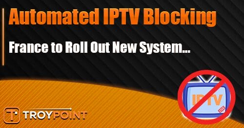 France's New IPTV Blocking System