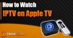 IPTV on Apple TV