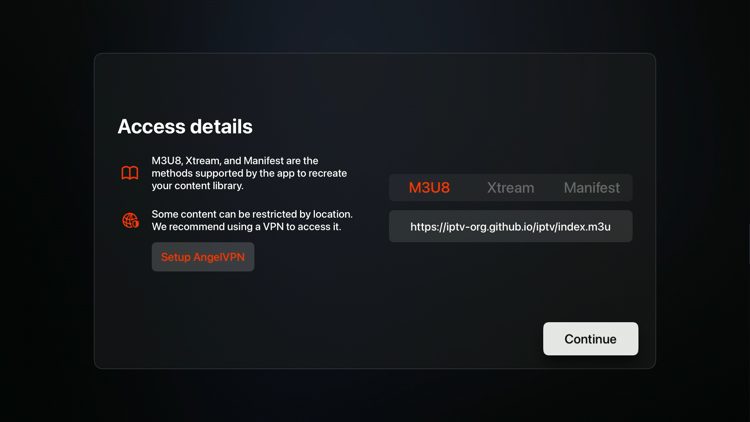 Enter your M3U URL or Xtream Codes login credentials and click Continue.