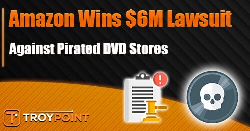 Amazon Wins Lawsuit Against Pirated DVD Stores