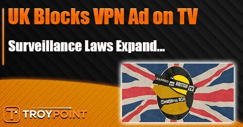 UK Blocks VPN Ad on TV