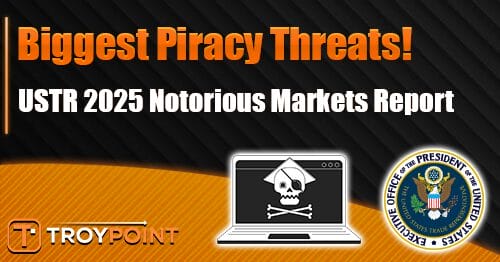 2025 USTR Notorious Piracy Threats