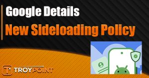 Google Details New Sideloading Process with 24 Hr Delay