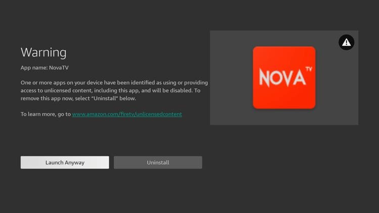 If you are using a Fire TV device you will get this warning message. Click Launch Anyway.