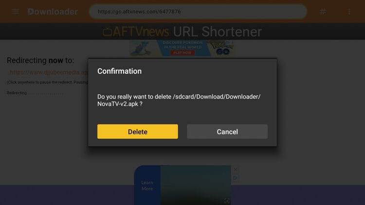 Click Delete again. While you have successfully installed Nova TV, we must now install a video player to stream content from this app.