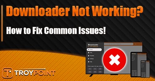 Downloader Not Working