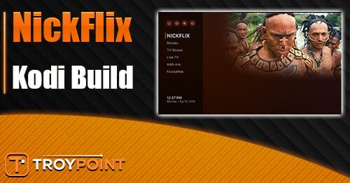 NickFlix Kodi Build