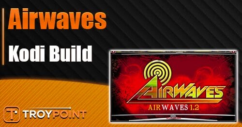 Airwaves Kodi Build