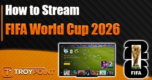 How to Stream FIFA World Cup 2026
