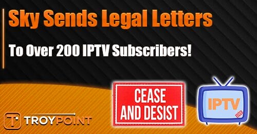 Sky Sends Legal Letters to IPTV Subscribers