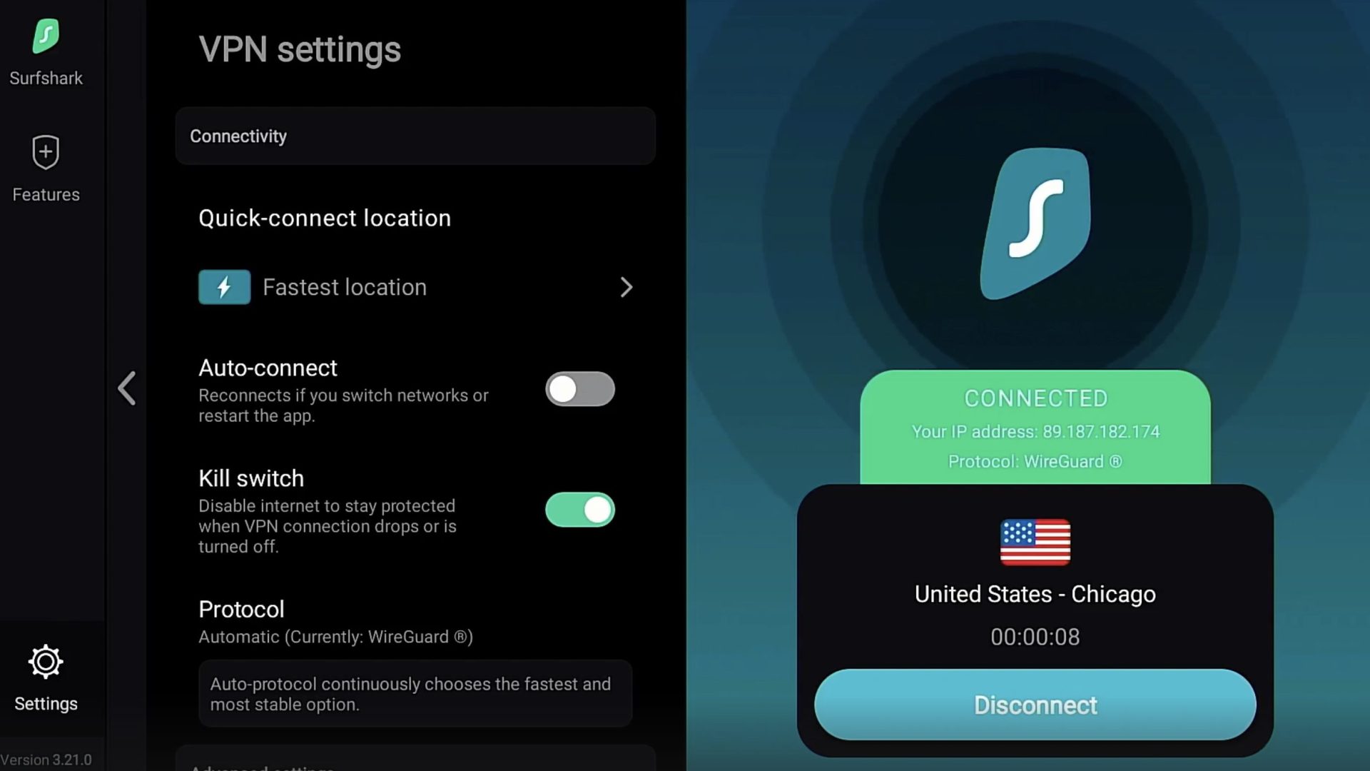 Move back to your streaming device and ensure you are connected to Surfshark VPN.