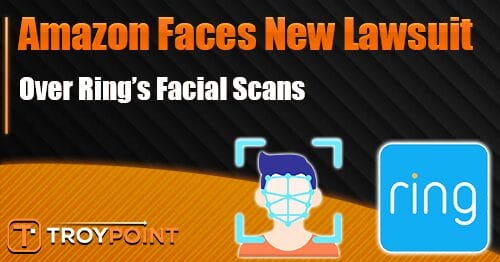 Amazon Faces New Lawsuit Over Ring Face Scans