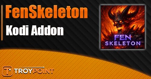 FenSkeleton Kodi Addon