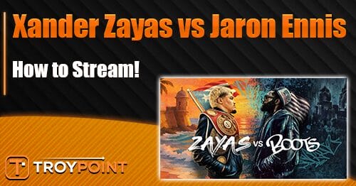 How to Stream Xander Zayas vs. Jaron Ennis Fight