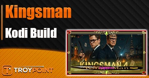 Kingsman Kodi Build