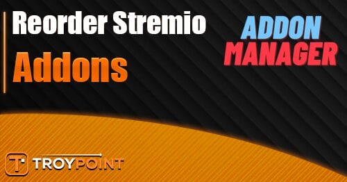 How to Reorder Stremio Addons