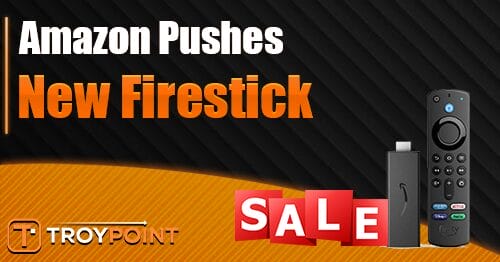 Amazon Pushes New Firestick
