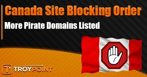 Canada Blocking Order Adds Sites Without Court Review
