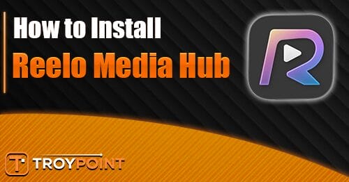 Install Reelo Media Hub