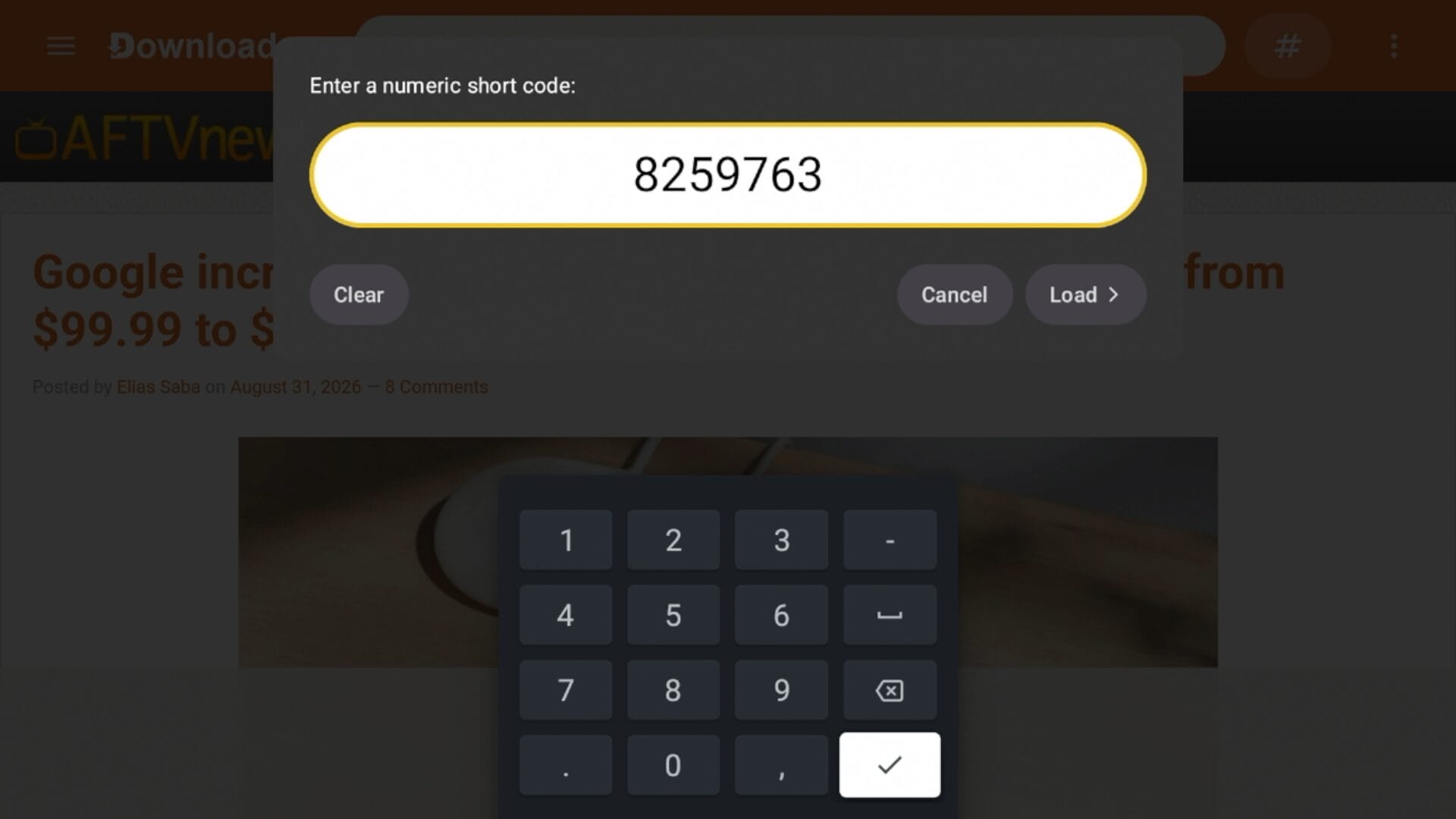 Input the Downloader Code (8259763) and click Load.