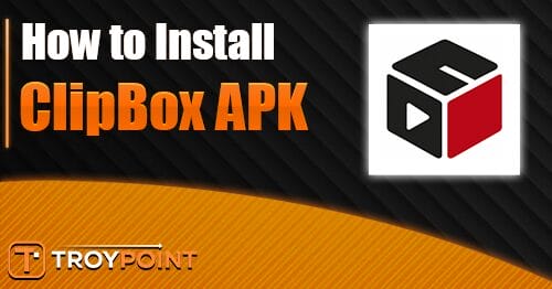 how to install clipbox apk