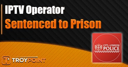 IPTV Operator sentenced to prison