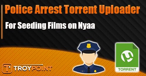 Police Arrest Nyaa Torrents Uploader