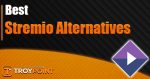 Stremio Alternatives