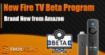 Amazon Fire TV Beta Program