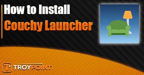 how to install couchy launcher