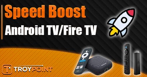 Speed Boost Android TV Fire TV