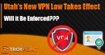 The First US VPN Age Verification Law Takes Effect